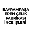 BAYRAMPAŞA EREN ÇELİK FABRİKASI İNCE İŞLERİ
